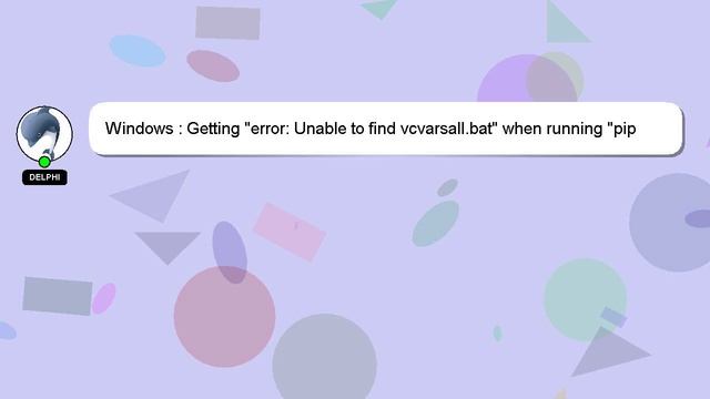 Windows : Getting "error: Unable to find vcvarsall.bat" when running "pip install numpy" on windows смотреть онлайн