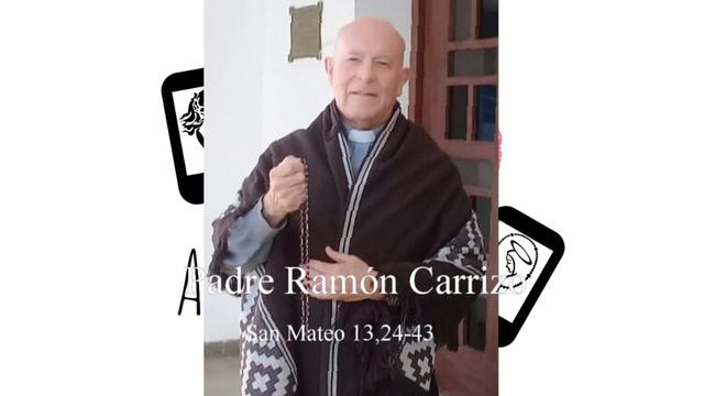 Padre Ramón Carrizo - San Mateo 13,24-43 смотреть онлайн
