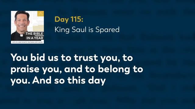 Day 115: King Saul is Spared — The Bible in a Year (with Fr. Mike Schmitz) смотреть онлайн