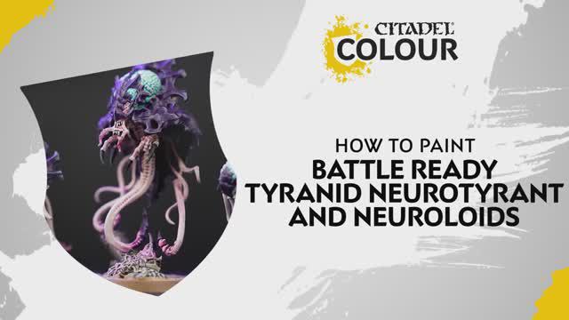 Warhammer 40000 How To Paint - Battle Ready Tyranid Neurotyrant And Neuroloids