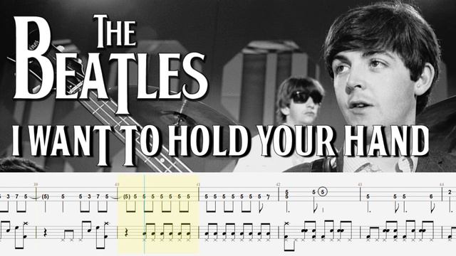 The Beatles - I Want To Hold Your Hand (Bass + Drum Tabs) By Paul McCartney & Ringo Starr смотреть онлайн