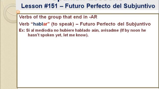 Free Spanish Lessons 151-Spanish Subjunctive tense:Future Perfect-Video 1/2 смотреть онлайн