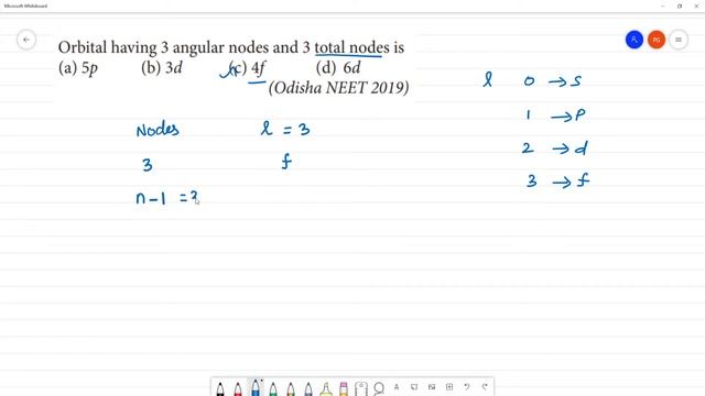 Orbital having 3 angular nodes and 3 total nodes is(a) 5p (b) 3d (c) 4f (d) 6d (Odisha NEET 2019) смотреть онлайн