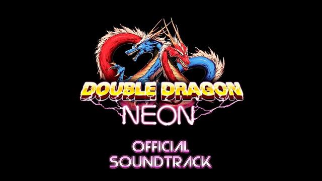 Double Dragon Neon: End Credits (Dared to Dream) смотреть онлайн
