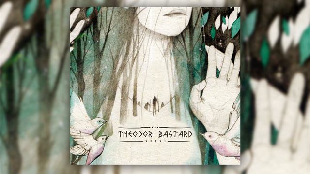 Theodor Bastard - Yaard