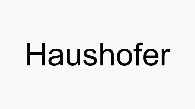 How to pronounce Haushofer смотреть онлайн