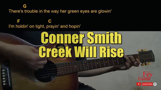 Conner Smith - Creek Will Rise Guitar Chords cover смотреть онлайн