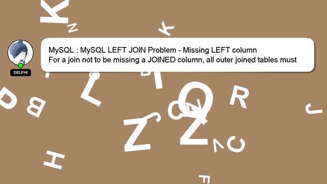 MySQL : MySQL LEFT JOIN Problem - Missing LEFT column смотреть онлайн