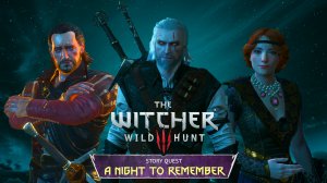 Новые Приключения Геральта - Новый Квест Незабываемая Ночь | Ведьмак Истории