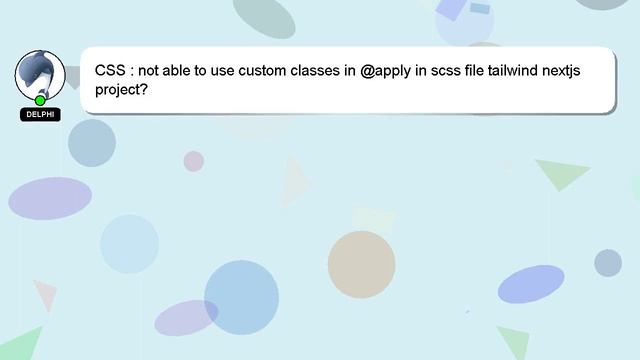CSS : not able to use custom classes in @apply in scss file tailwind nextjs project? смотреть онлайн