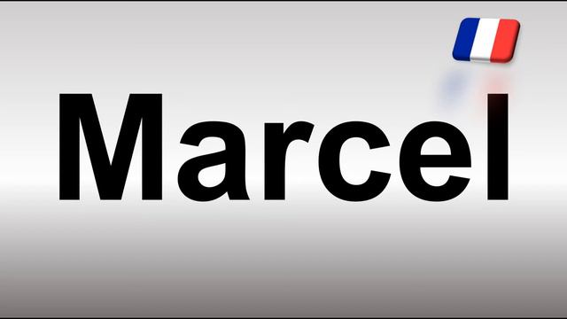How To Pronounce Marcel