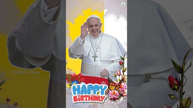 Happy Birthday - Pope Francis || Catholic Focus смотреть онлайн