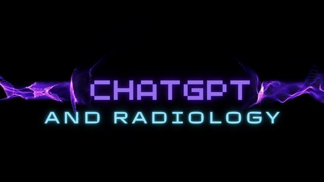 ChatGPT and Radiologists смотреть онлайн