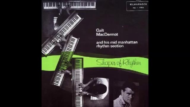 Galt MacDermot And His Mid Manhattan Rhythm Section – Shapes Of Rhythm смотреть онлайн