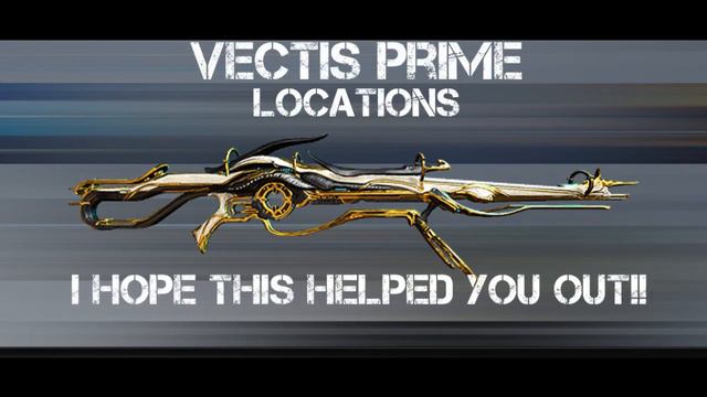 Vectis Prime - Drop Locations! (Ash Prime and Carrier Prime Locations! In description) смотреть онлайн
