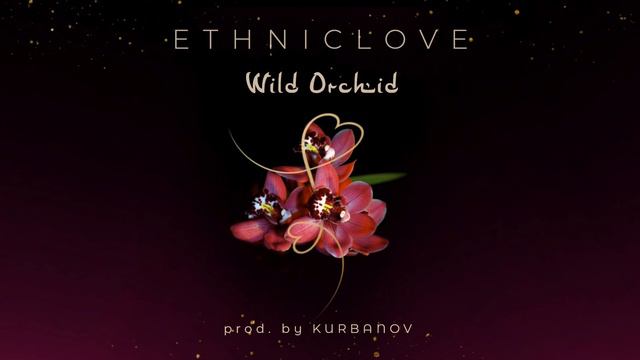 ETHNICLOVE - Wild Orchid
