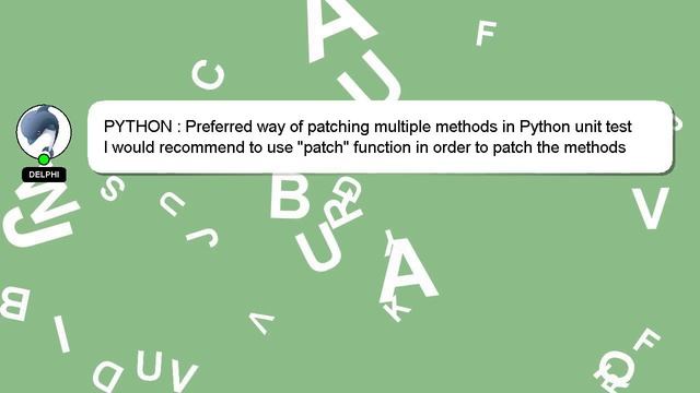 PYTHON : Preferred way of patching multiple methods in Python unit test смотреть онлайн