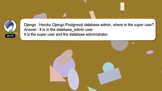 Django : Heroku Django Postgresql database admin, where is the super user? смотреть онлайн