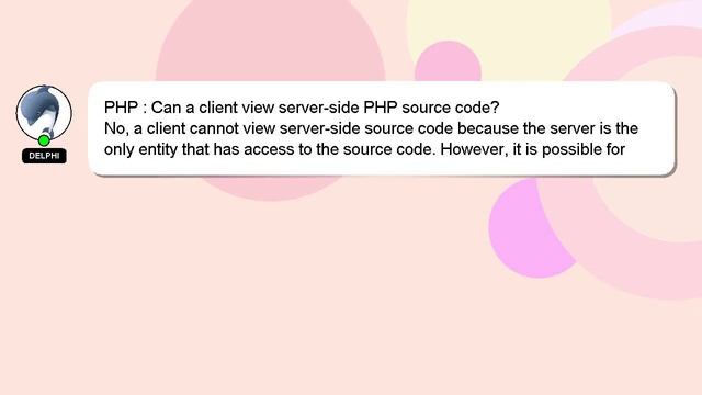 PHP : Can a client view server-side PHP source code? смотреть онлайн