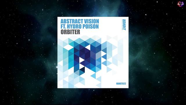 Abstract Vision Feat. Hydro Poison - Orbiter (Extended Mix) [VANDIT RECORDS] смотреть онлайн