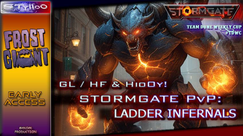 STORMGATE: Early Access PvP Infernals 10.09| STylloO