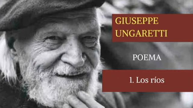 Los ríos - Poema de Giuseppe Ungaretti смотреть онлайн