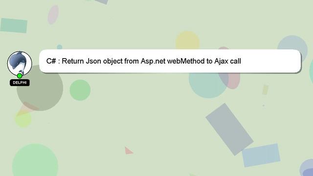 C# : Return Json object from Asp.net webMethod to Ajax call смотреть онлайн
