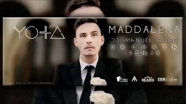 YOTA - Maddalena (Dj Manuel Citro Bachata Remix) смотреть онлайн