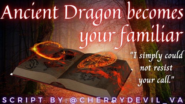 Ancient dragon becomes your familiar [M4A] [Comfort] [Personal Attention] [Fantasy Romance] TEASING смотреть онлайн
