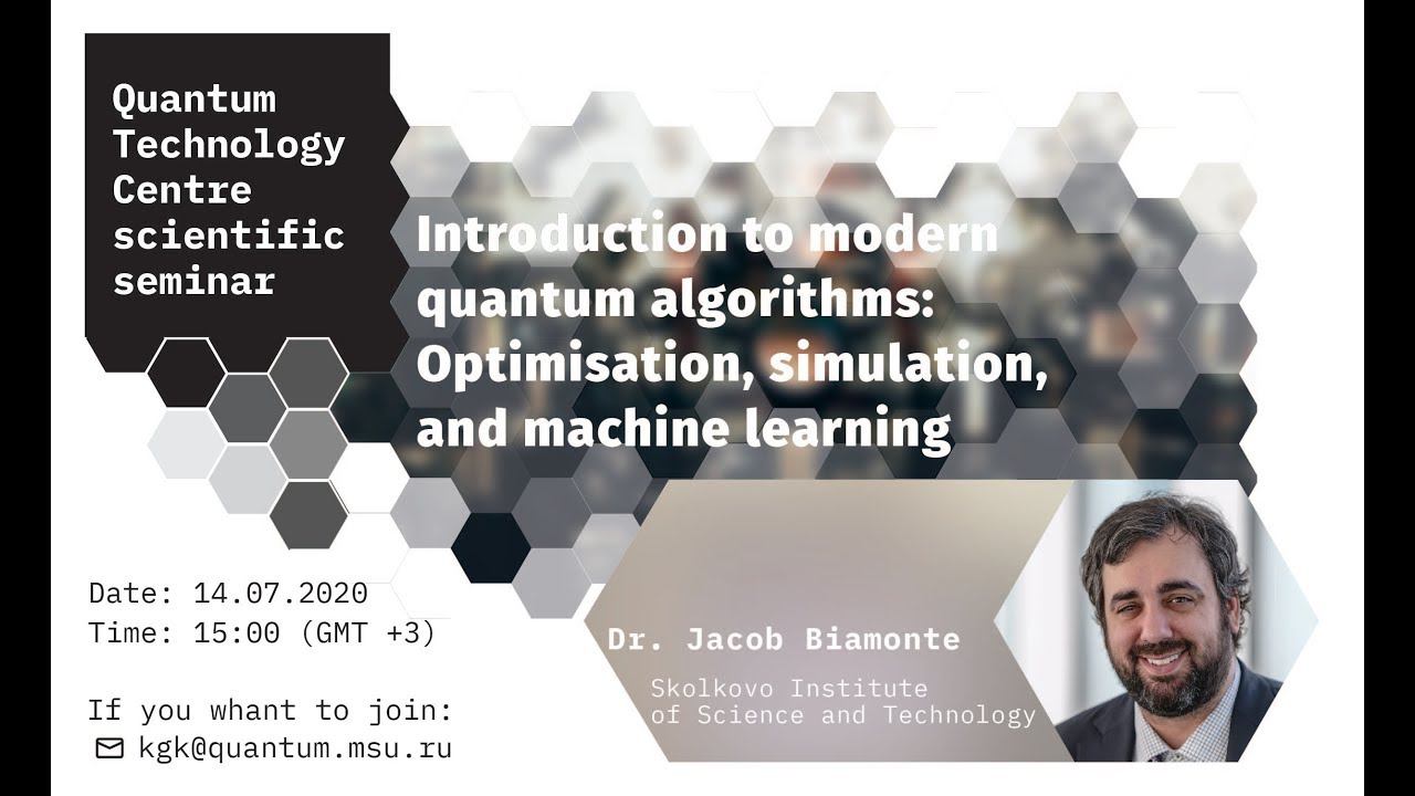 J. Biamonte, Introduction to modern quantum algorithms: Optimisation, simulation, machine learning смотреть онлайн