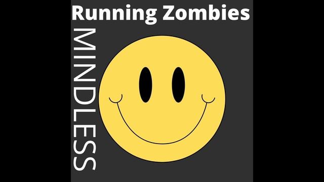 Running Zombies - Mindless - Acid House смотреть онлайн