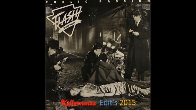 Public Passion Flash In The Night Killernoizz Edit's 2015 смотреть онлайн
