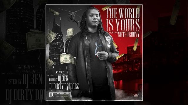 Nate Groovy - The World Is Yours Intro [Prod. By Money Tree] смотреть онлайн