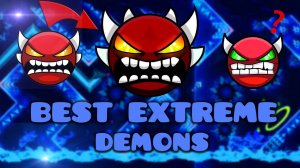 ЭТО 10 ЛУЧШИХ ЭКСТРИМ ДЕМОНОВ В GEOMETRY DASH 2.2