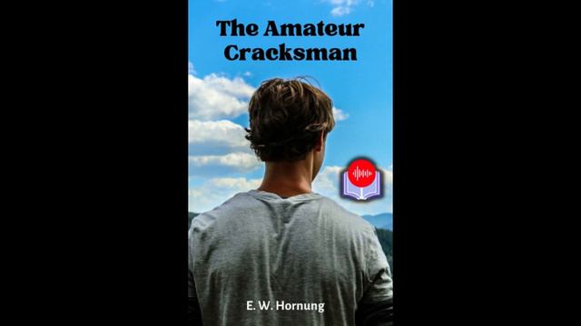 The Amateur Cracksman Complete #AudioBook смотреть онлайн
