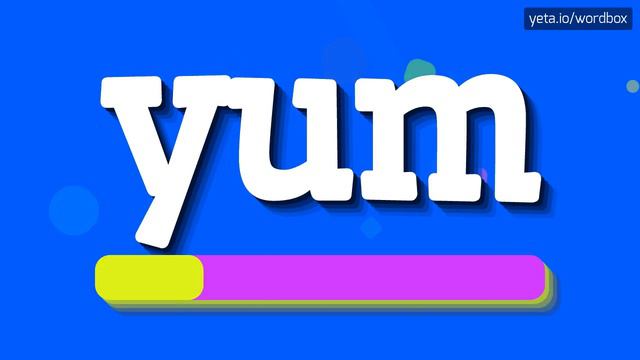 HOW TO PRONOUNCE YUM? #yum