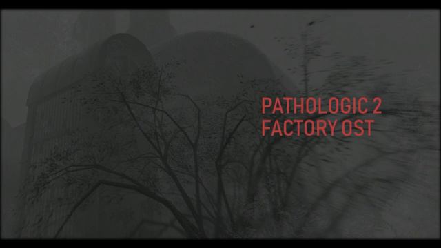 Pathologic 2 OST (Мор 2) Factory OST смотреть онлайн