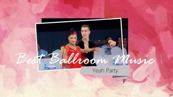 Samba music: Yeah Party | Dancesport & Ballroom Dance Music