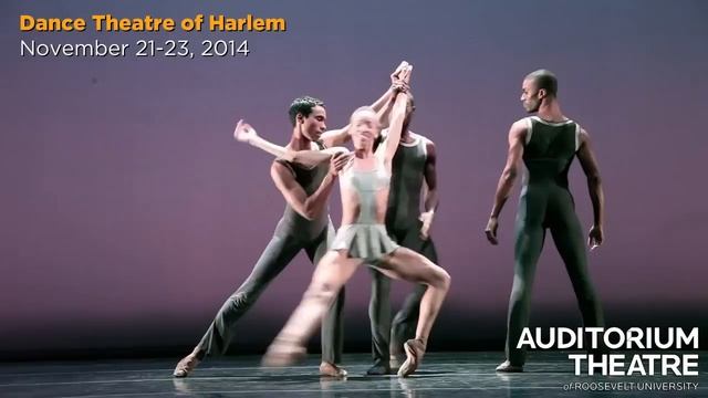 Dance Theatre of Harlem's "Return" | Auditorium Theatre's 125th Anniversary Season смотреть онлайн