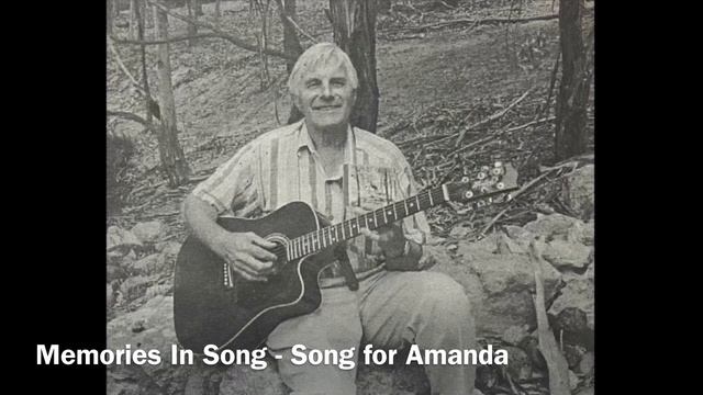 Memories In Song - Song for Amanda смотреть онлайн
