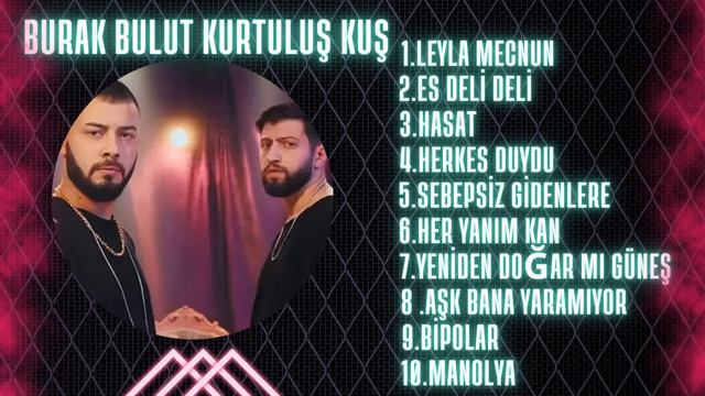 Burak Bulut Kurtuluş Kuş En Güzel 10 Şarkısı Seri 2