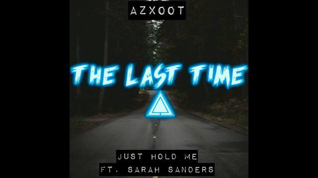 AzxooT - Just Hold Me (Audio) ft. Sarah Sanders смотреть онлайн