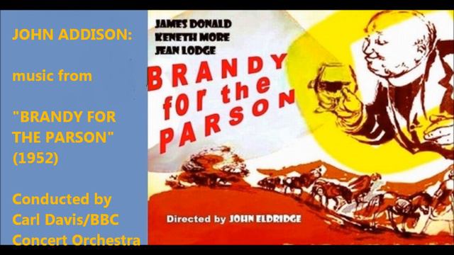 John Addison: music from "Brandy for the Parson" (1952) [Davis] смотреть онлайн
