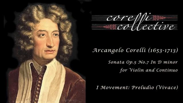 Corelli Violin Sonata Op.5 n.7 - I Mvt - Corelli Collective смотреть онлайн