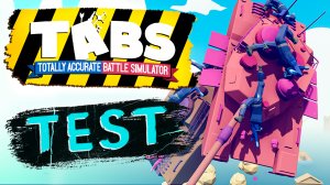 ТЕСТИМ СЕКРЕТНЫХ ЮНИТОВ TABSa #1 ► Totally Accurate Battle Simulator