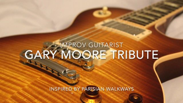 Gary Moore Tribute: Inspired By Parisian Walkways смотреть онлайн