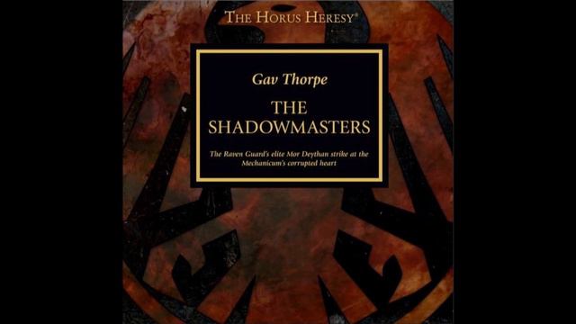 "Повелители теней" / "The Shadowmasters" - Коракс / Corax (Гэв Торп / Gav Thorpe) (2015) by WizarDiO смотреть онлайн