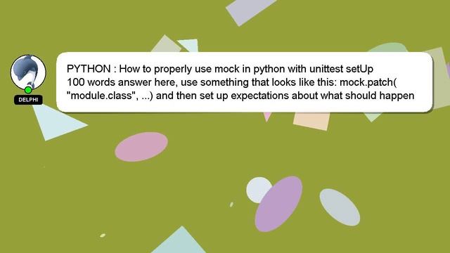 PYTHON : How to properly use mock in python with unittest setUp смотреть онлайн