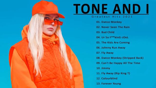 Tone And I/Тон и я лучшие песни 2021 | ПЛЕЙЛИСТ 2021 - ПОЛНЫЙ АЛЬБОМ смотреть онлайн