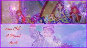 Winx Club - A Moment Apart